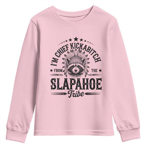 Funny I'm Chief Kickabitch From The Slapahoe Tribe Youth Sweatshirt Native American Racoon TS11 Light Pink Print Your Wear
