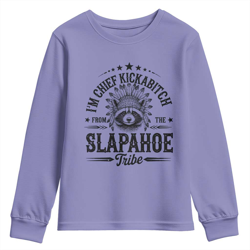 Funny I'm Chief Kickabitch From The Slapahoe Tribe Youth Sweatshirt Native American Racoon TS11 Violet Print Your Wear