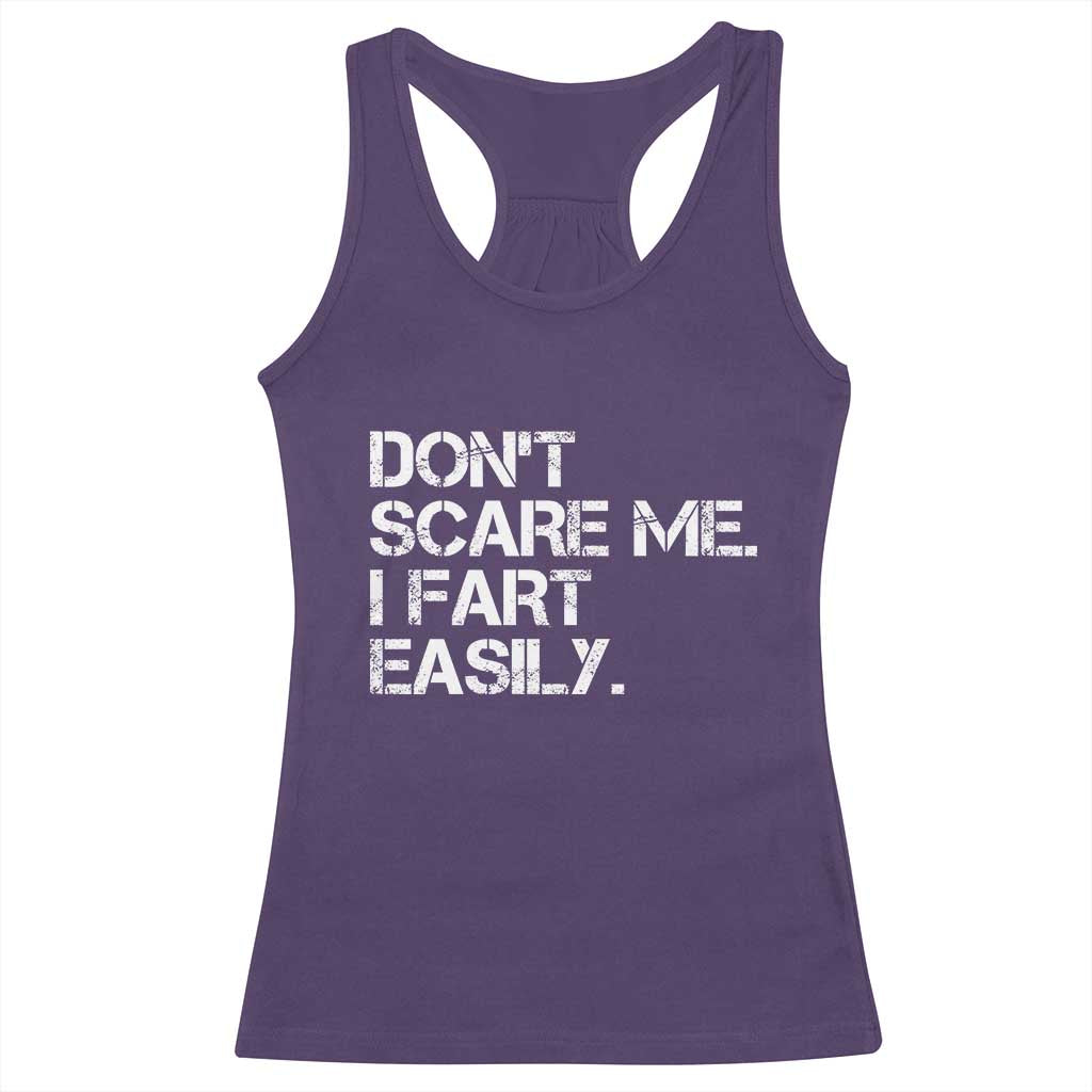 Funny Dont Scare Me I Fart Easily Racerback Tank Top Humor Hilarious TS11 Purple Print Your Wear