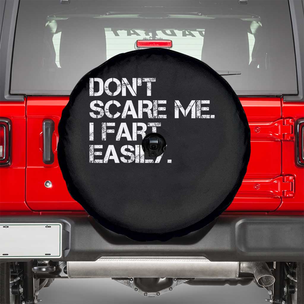 Funny Dont Scare Me I Fart Easily Spare Tire Cover Humor Hilarious TS11 Black Print Your Wear