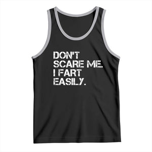Funny Dont Scare Me I Fart Easily Tank Top Humor Hilarious TS11 Black Athletic Heather Print Your Wear