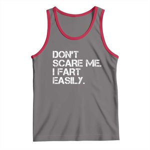 Funny Dont Scare Me I Fart Easily Tank Top Humor Hilarious TS11 Deep Heather Red Print Your Wear