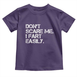 Funny Dont Scare Me I Fart Easily Toddler T Shirt Humor Hilarious TS11 Purple Print Your Wear