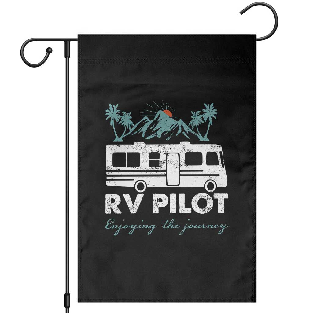 Funny RV Pilot Camping Garden Flag Enjoying The Journey Motorhome Travel Vacation TS11 Black Print Your Wear