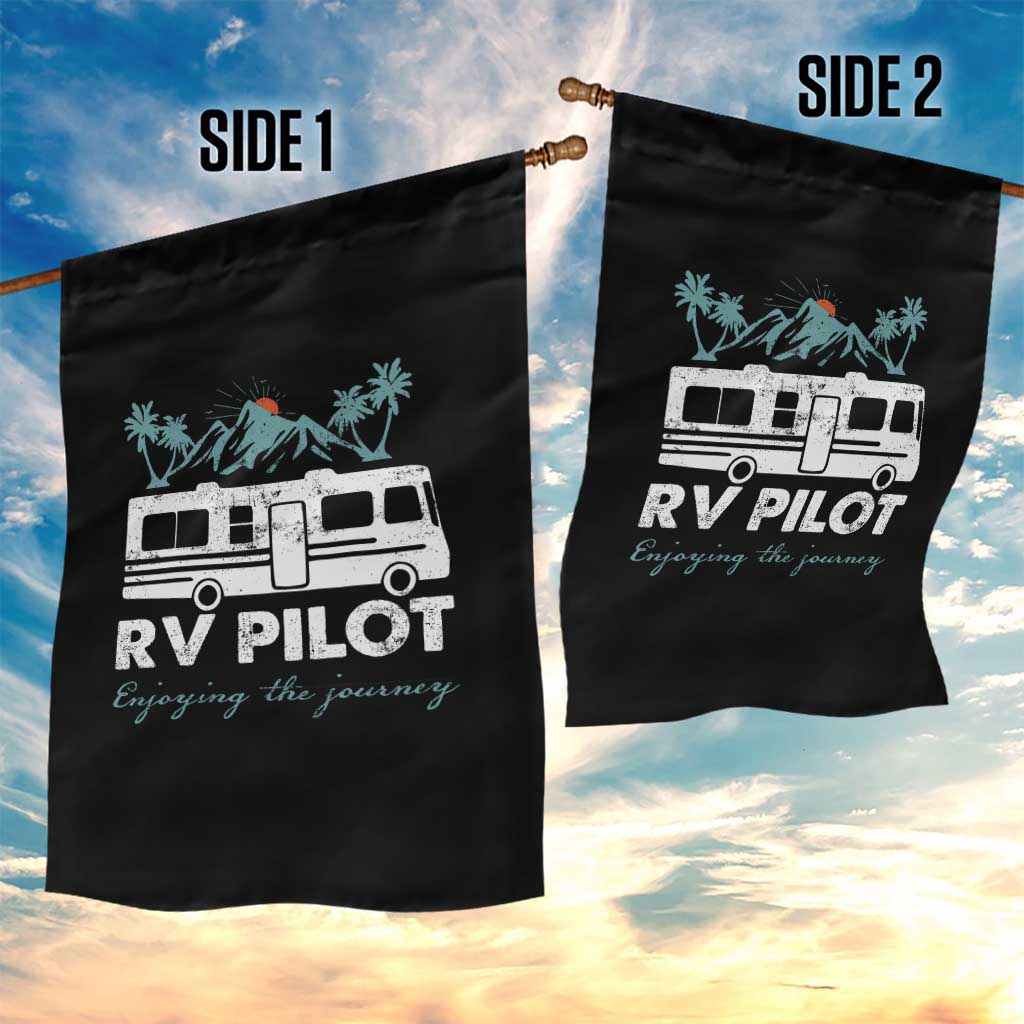 Funny RV Pilot Camping Garden Flag Enjoying The Journey Motorhome Travel Vacation TS11 Print Your Wear