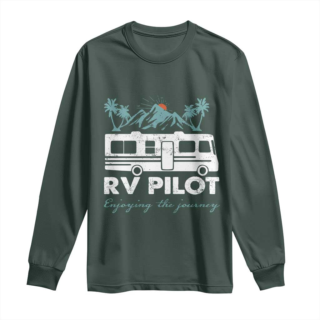 Funny RV Pilot Camping Long Sleeve Shirt Enjoying The Journey Motorhome Travel Vacation TS11 Dark Forest Green Print Your Wear