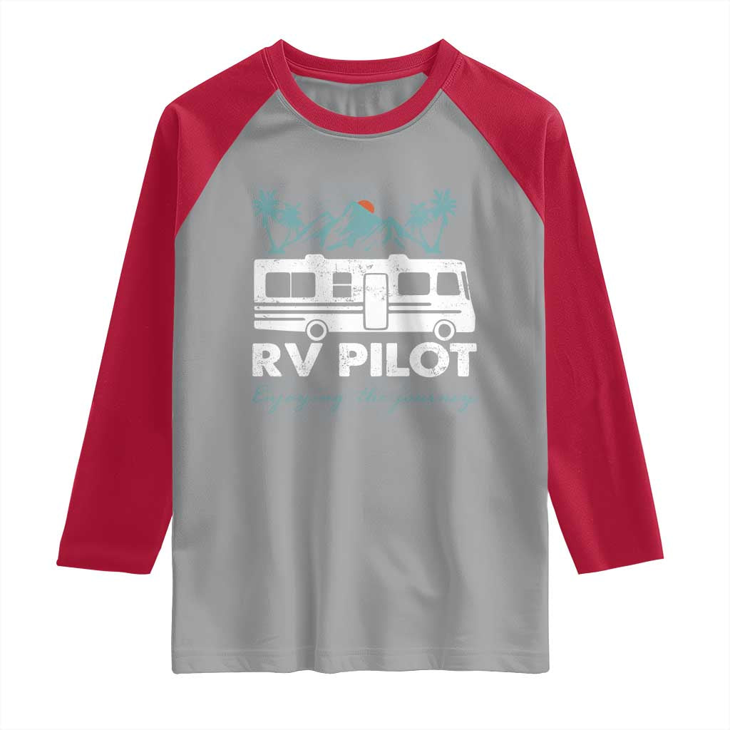 Funny RV Pilot Camping Raglan Shirt Enjoying The Journey Motorhome Travel Vacation TS11 Sport Gray Red Print Your Wear