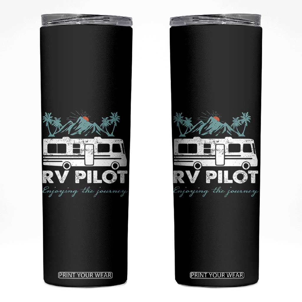 Funny RV Pilot Camping Skinny Tumbler Enjoying The Journey Motorhome Travel Vacation TS11 Black Print Your Wear