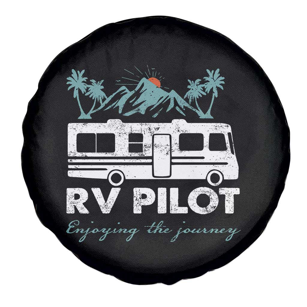 Funny RV Pilot Camping Spare Tire Cover Enjoying The Journey Motorhome Travel Vacation TS11 Print Your Wear