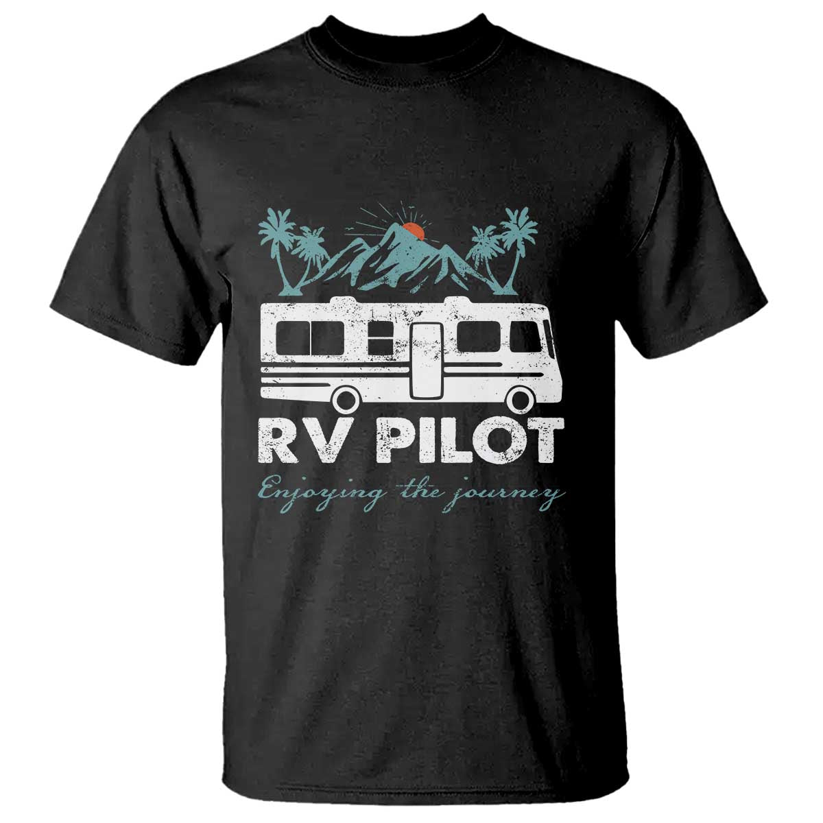 Funny RV Pilot Camping T Shirt Enjoying The Journey Motorhome Travel Vacation TS11 Black Print Your Wear