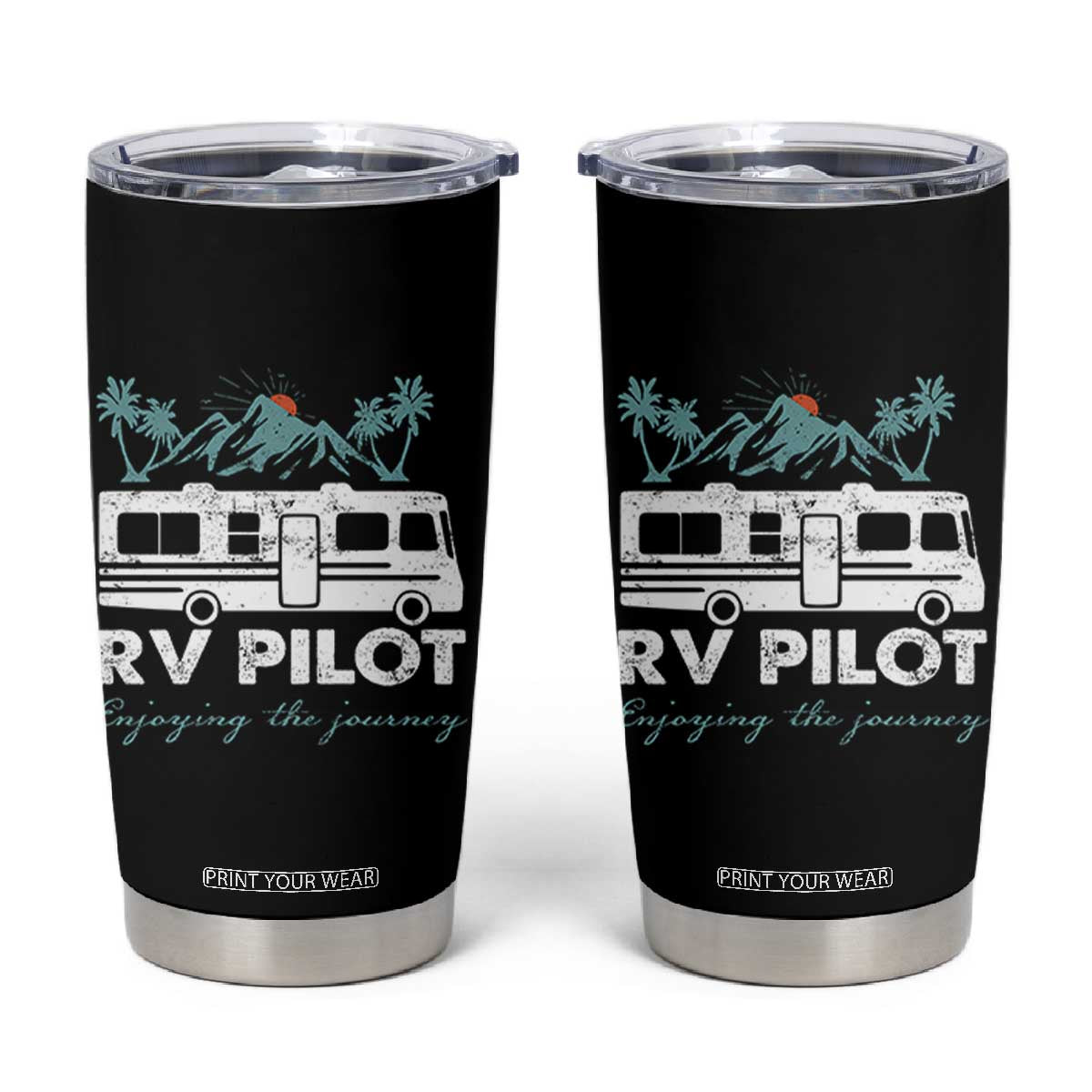 Funny RV Pilot Camping Tumbler Cup Enjoying The Journey Motorhome Travel Vacation TS11 Black Print Your Wear