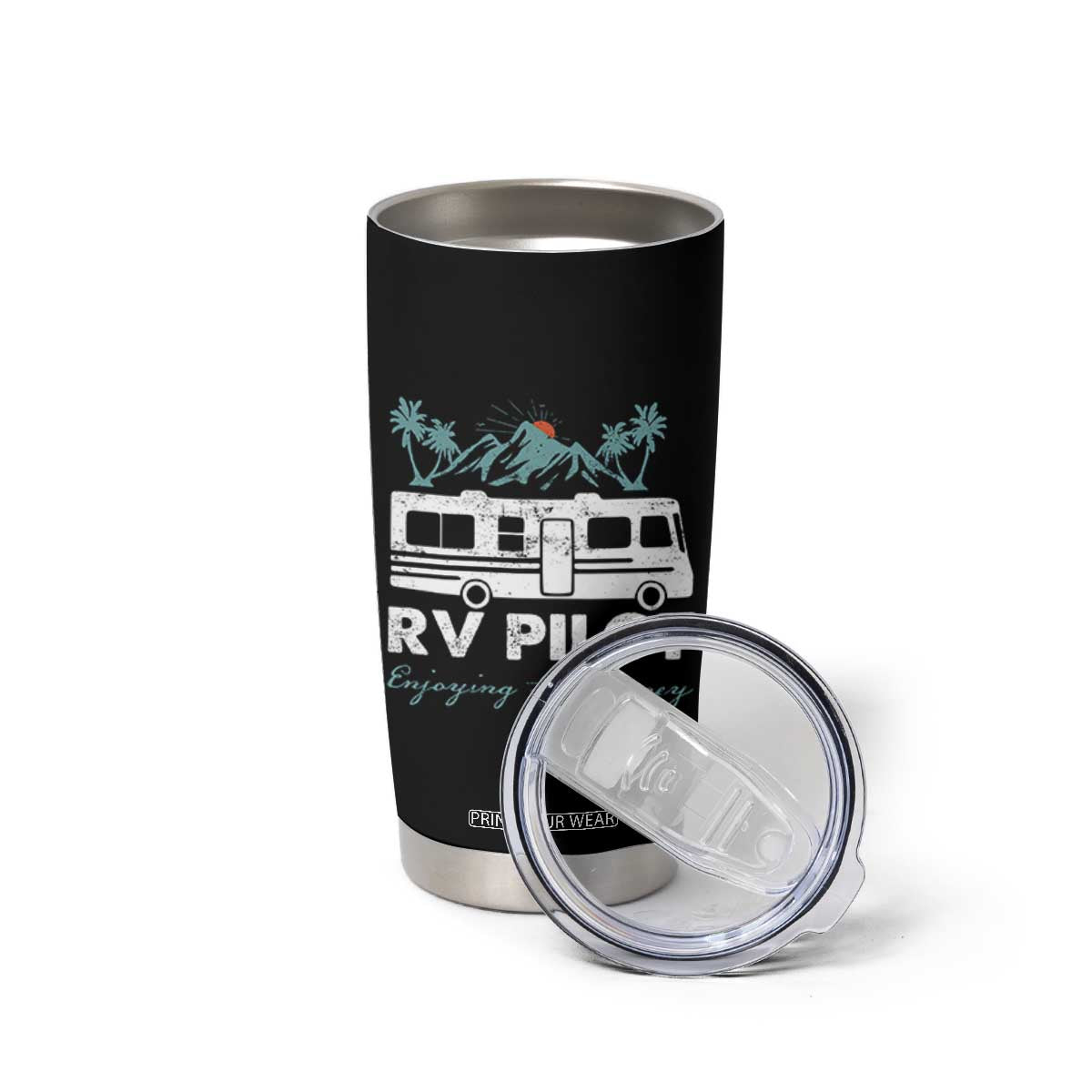 Funny RV Pilot Camping Tumbler Cup Enjoying The Journey Motorhome Travel Vacation TS11 Print Your Wear
