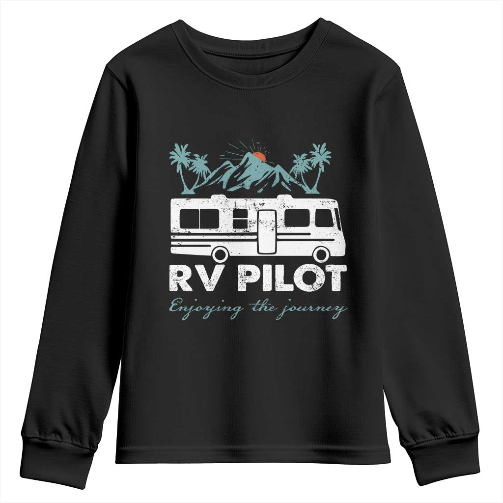 Funny RV Pilot Camping Youth Sweatshirt Enjoying The Journey Motorhome Travel Vacation TS11 Black Print Your Wear