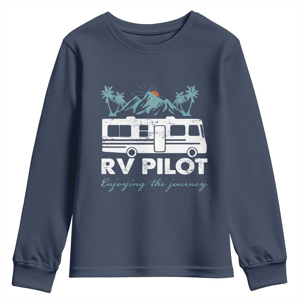 Funny RV Pilot Camping Youth Sweatshirt Enjoying The Journey Motorhome Travel Vacation TS11 Navy Print Your Wear