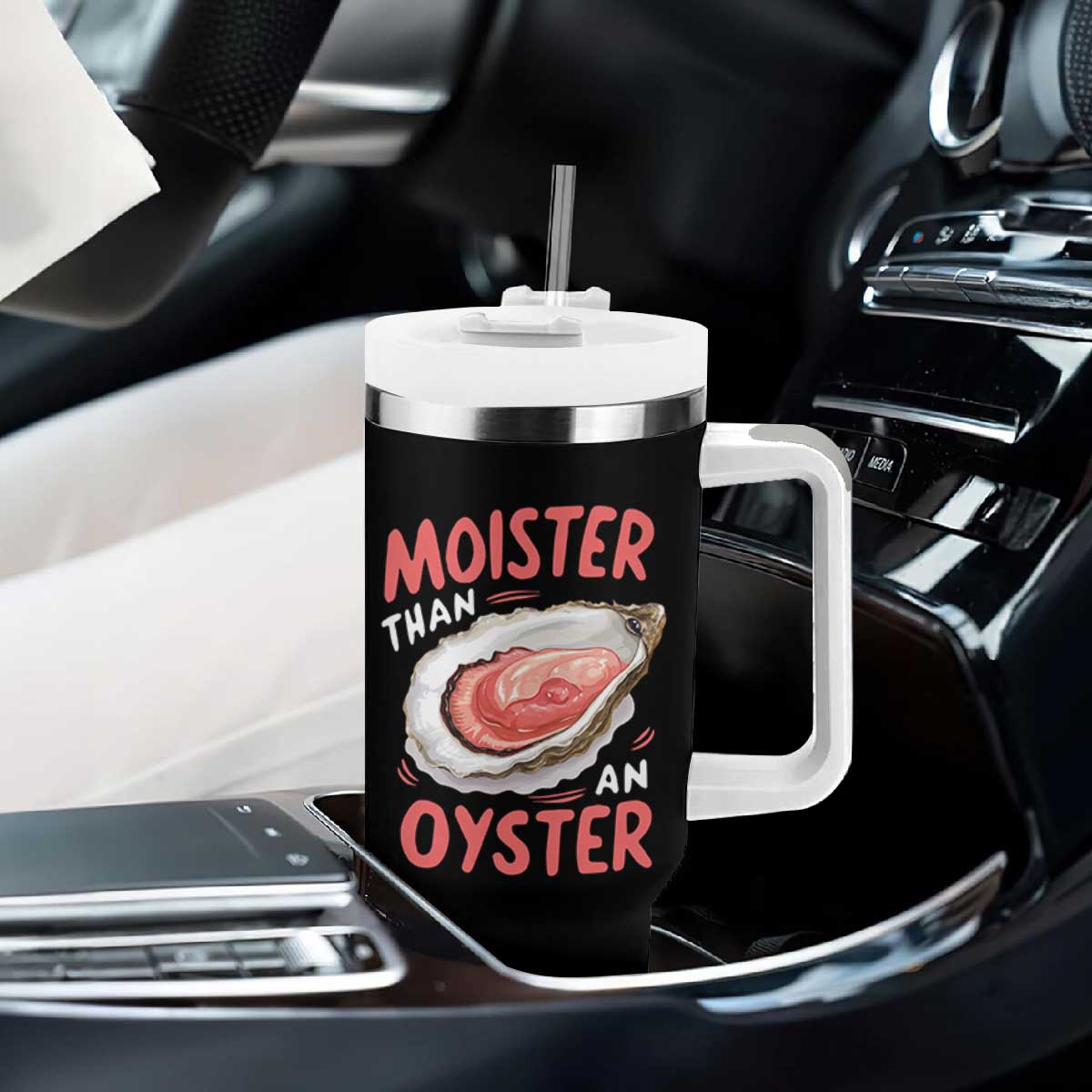 Funny Moister Than An Oyster Tumbler With Handle Shucking Inappropriate Adult Humor TS11 Print Your Wear