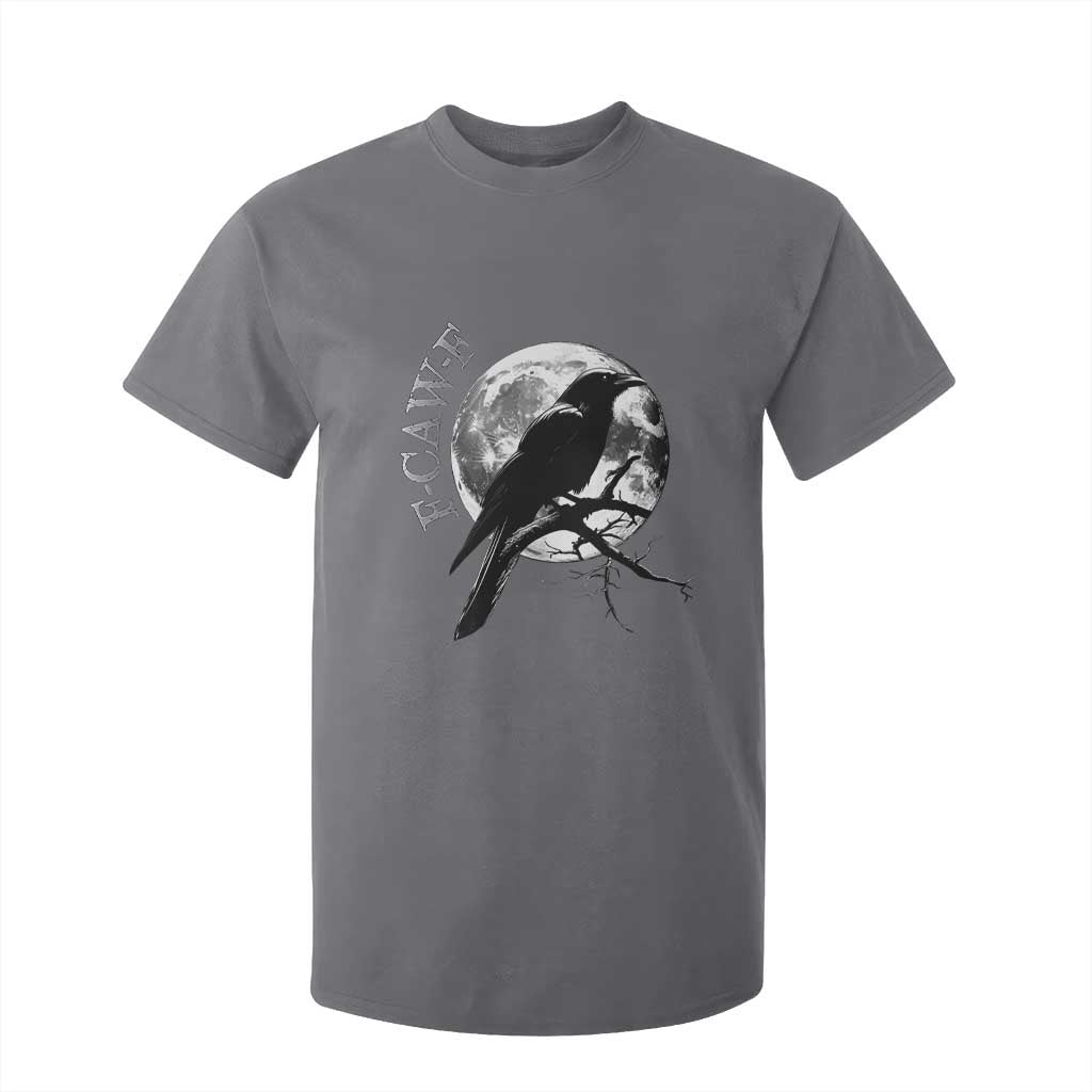 Funny F Caw F T Shirt For Kid Black Crow Moon Gothic Adult Humor TS11 Charcoal Print Your Wear
