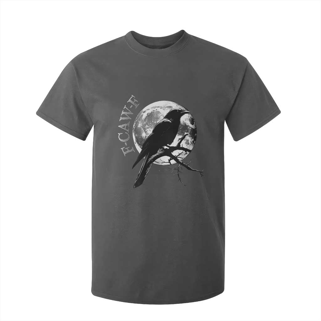 Funny F Caw F T Shirt For Kid Black Crow Moon Gothic Adult Humor TS11 Dark Heather Print Your Wear