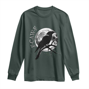 Funny F Caw F Long Sleeve Shirt Black Crow Moon Gothic Adult Humor TS11 Dark Forest Green Print Your Wear