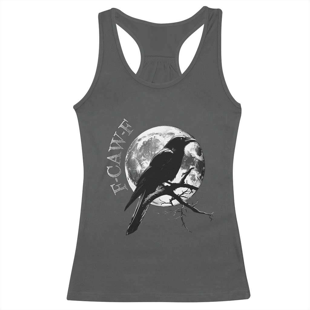 Funny F Caw F Racerback Tank Top Black Crow Moon Gothic Adult Humor TS11 Dark Heather Print Your Wear