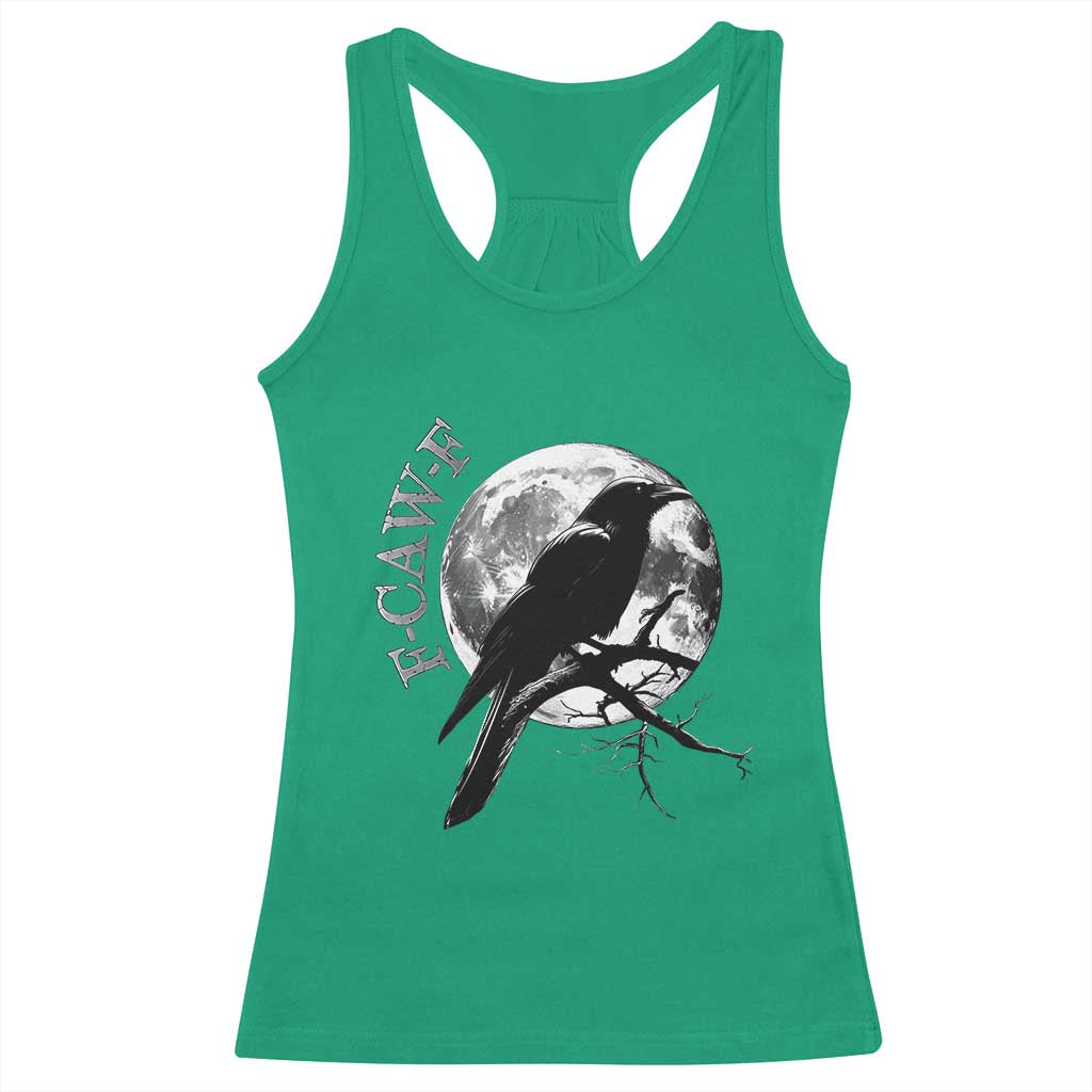 Funny F Caw F Racerback Tank Top Black Crow Moon Gothic Adult Humor TS11 Irish Green Print Your Wear