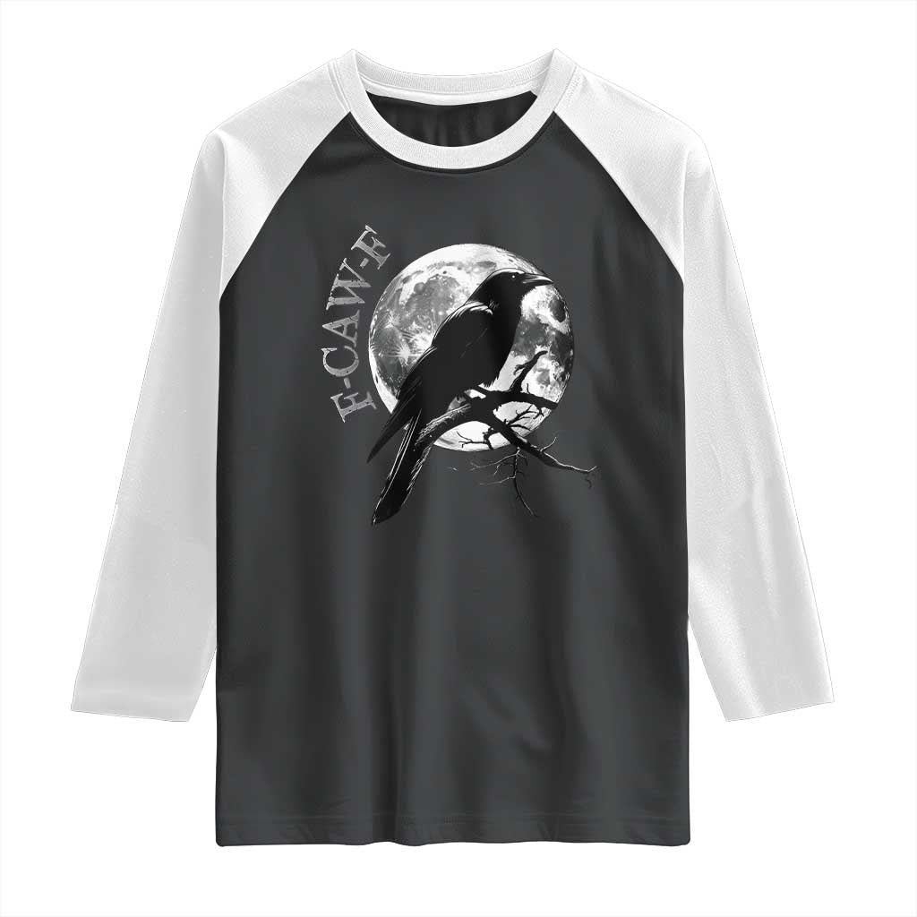 Funny F Caw F Raglan Shirt Black Crow Moon Gothic Adult Humor TS11 Black White Print Your Wear