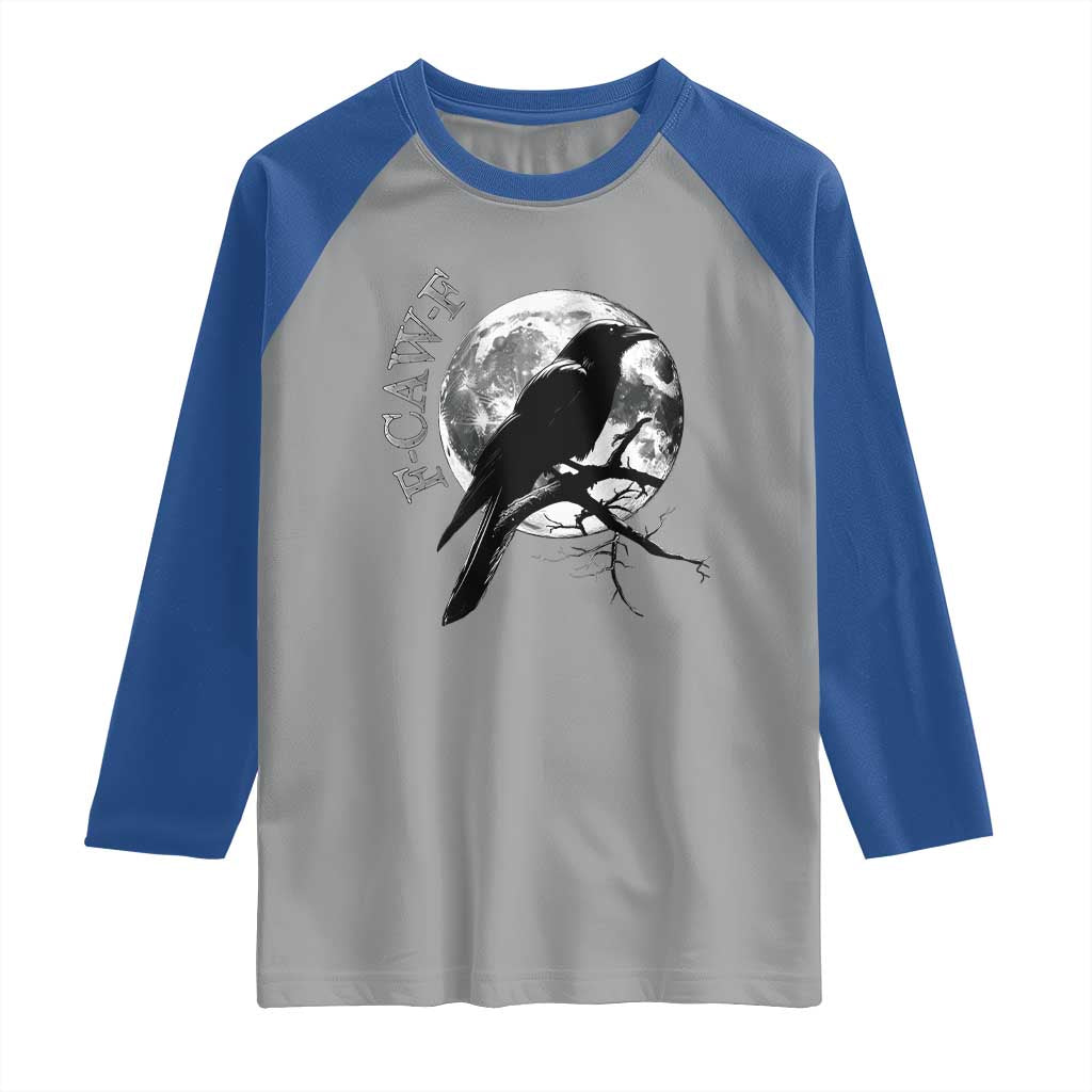 Funny F Caw F Raglan Shirt Black Crow Moon Gothic Adult Humor TS11 Sport Gray Royal Print Your Wear