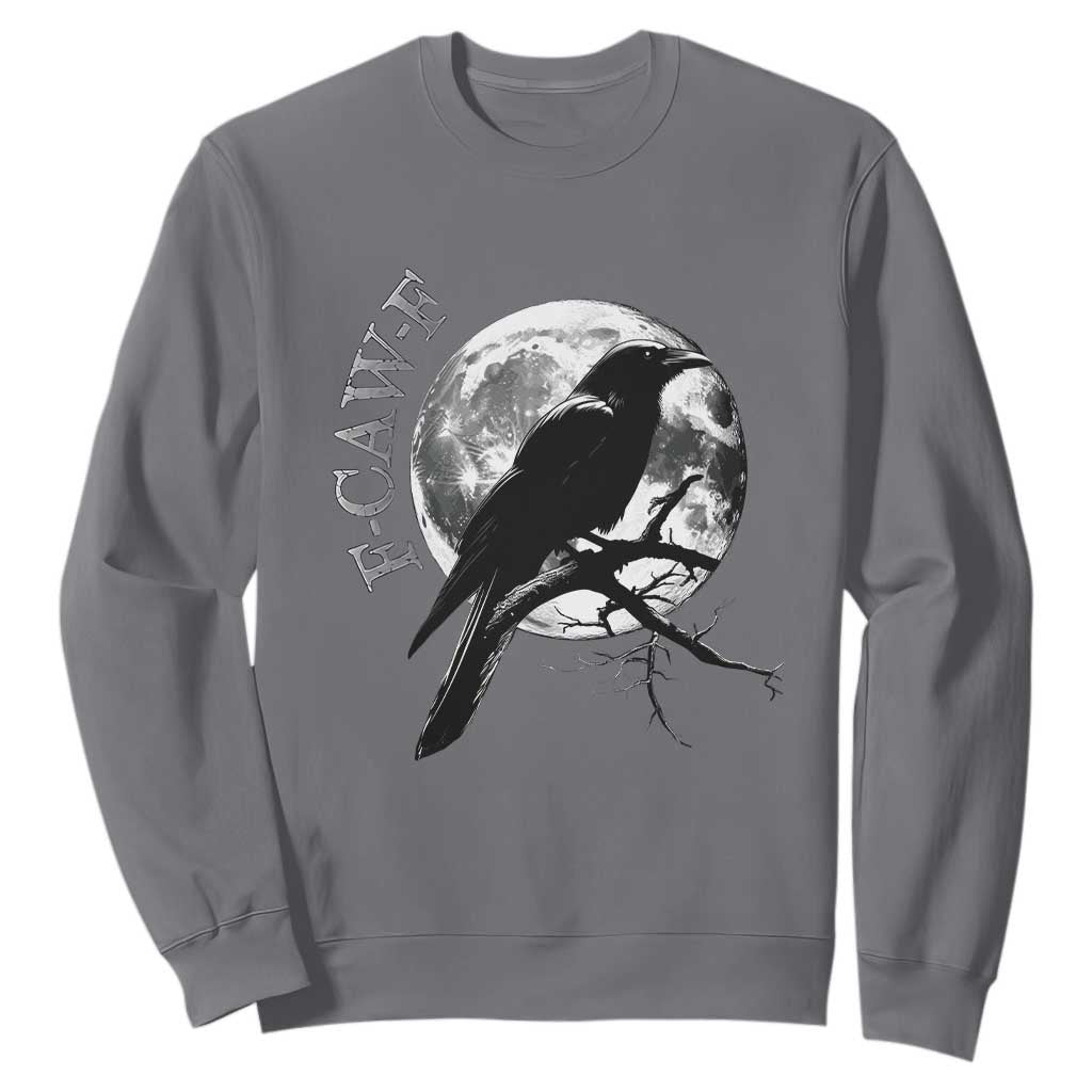 Funny F Caw F Sweatshirt Black Crow Moon Gothic Adult Humor TS11 Charcoal Print Your Wear