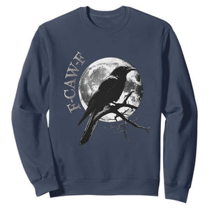 Funny F Caw F Sweatshirt Black Crow Moon Gothic Adult Humor TS11 Navy Print Your Wear