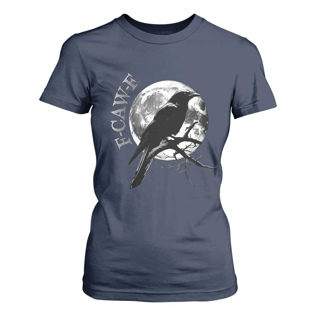 Funny F Caw F T Shirt For Women Black Crow Moon Gothic Adult Humor TS11 Navy Print Your Wear