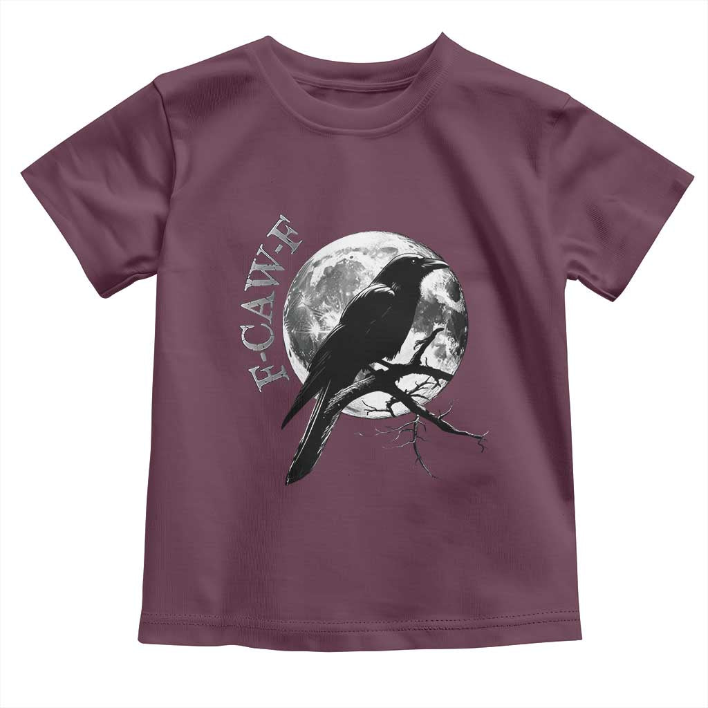 Funny F Caw F Toddler T Shirt Black Crow Moon Gothic Adult Humor TS11 Maroon Print Your Wear