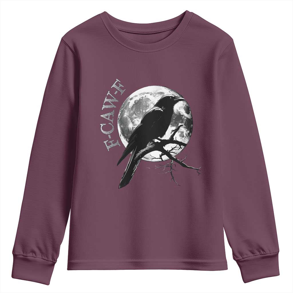 Funny F Caw F Youth Sweatshirt Black Crow Moon Gothic Adult Humor TS11 Maroon Print Your Wear