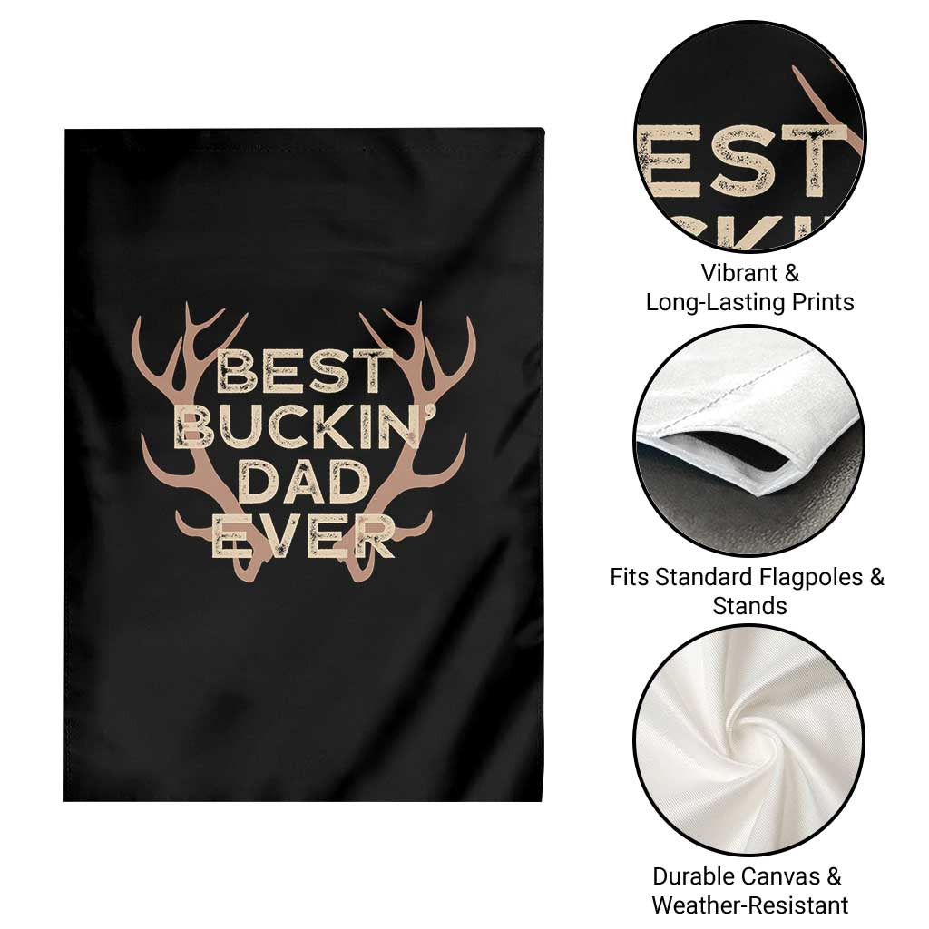 Funny Best Buckin Dad Ever Garden Flag Deer Hunting Father's Day TS11 Print Your Wear