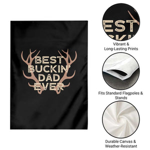 Funny Best Buckin Dad Ever Garden Flag Deer Hunting Father's Day TS11 Print Your Wear