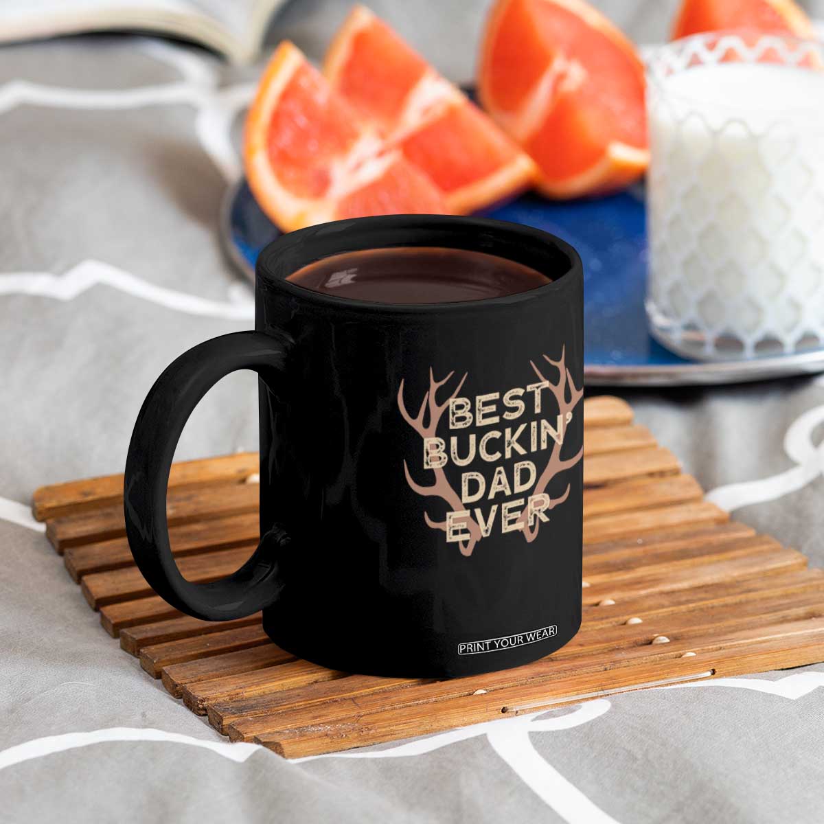 Funny Best Buckin Dad Ever Coffee Mug Deer Hunting Father's Day TS11 Print Your Wear