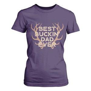 Funny Best Buckin Dad Ever T Shirt For Women Deer Hunting Father's Day - Print Your Wear