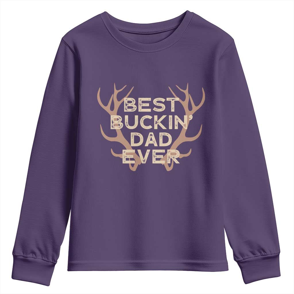 Funny Best Buckin Dad Ever Youth Sweatshirt Deer Hunting Father's Day TS11 Purple Print Your Wear