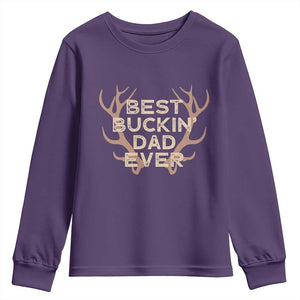 Funny Best Buckin Dad Ever Youth Sweatshirt Deer Hunting Father's Day TS11 Purple Print Your Wear