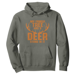 Funny My Family Tree Has A Deer Stand In It Hoodie Deer Hunting TS11 Military Green Print Your Wear
