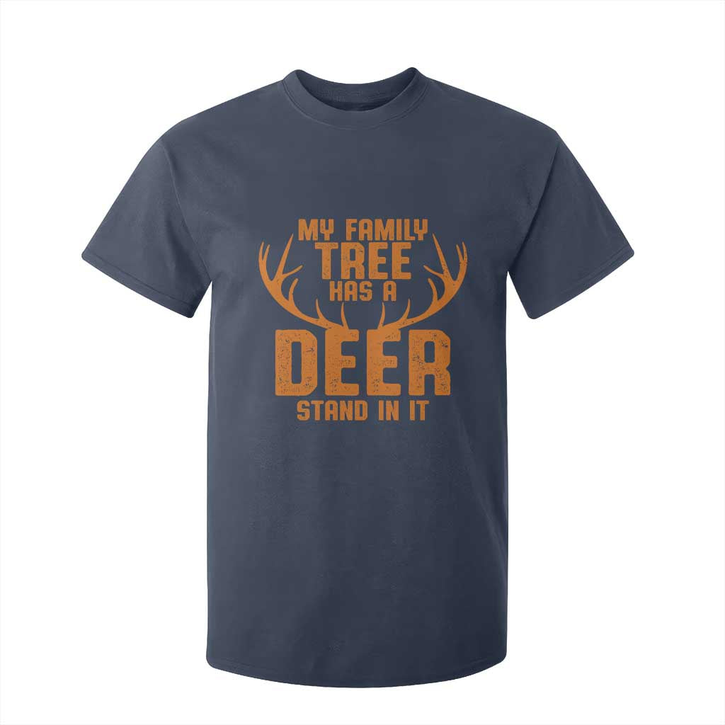 Funny My Family Tree Has A Deer Stand In It T Shirt For Kid Deer Hunting TS11 Navy Print Your Wear