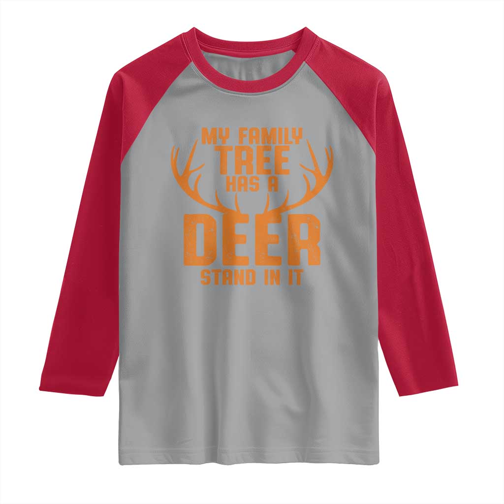 Funny My Family Tree Has A Deer Stand In It Raglan Shirt Deer Hunting TS11 Sport Gray Red Print Your Wear
