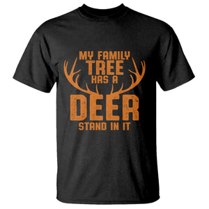 Funny My Family Tree Has A Deer Stand In It T Shirt Deer Hunting TS11 Black Print Your Wear