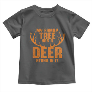 Funny My Family Tree Has A Deer Stand In It Toddler T Shirt Deer Hunting TS11 Dark Heather Print Your Wear