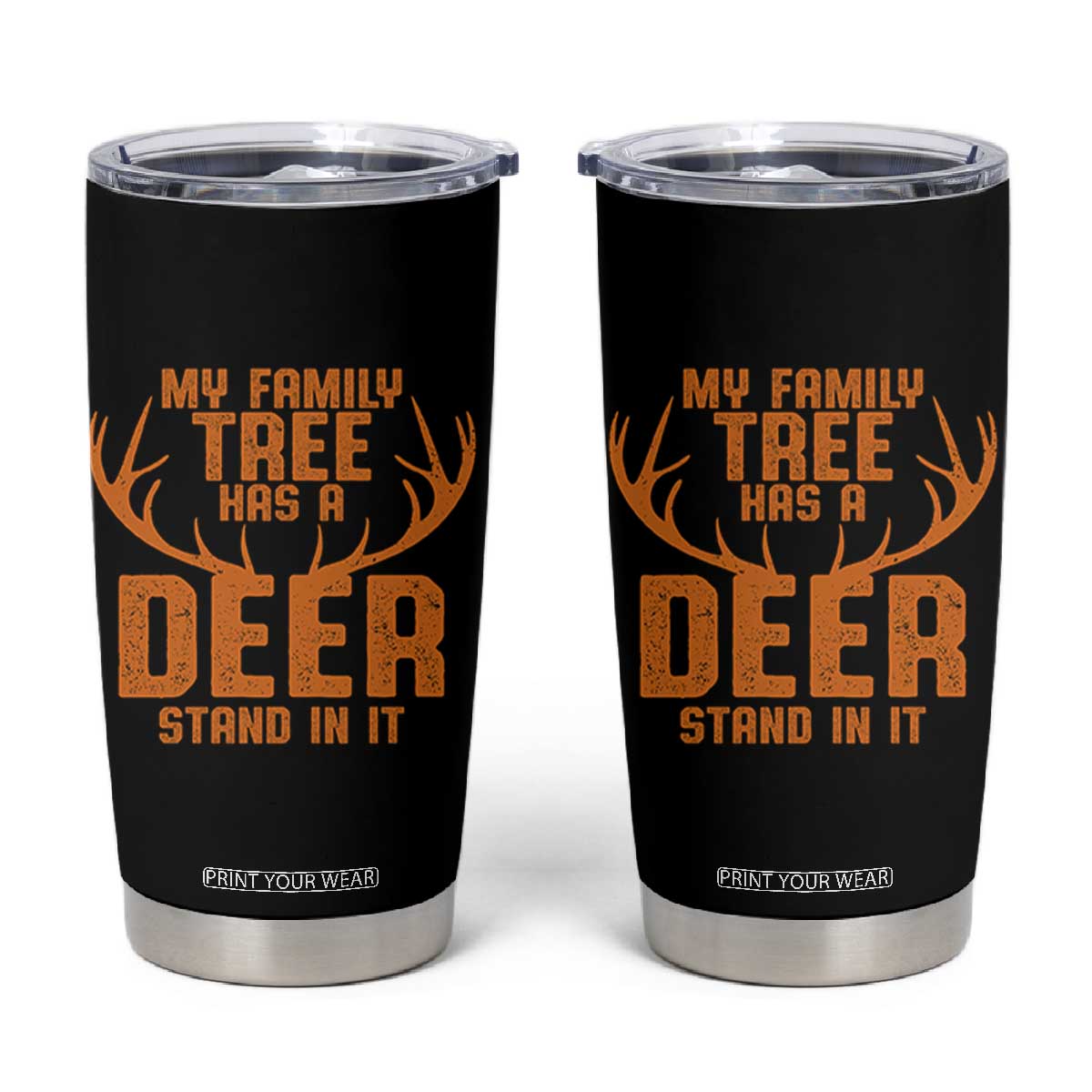 Funny My Family Tree Has A Deer Stand In It Tumbler Cup Deer Hunting TS11 Black Print Your Wear
