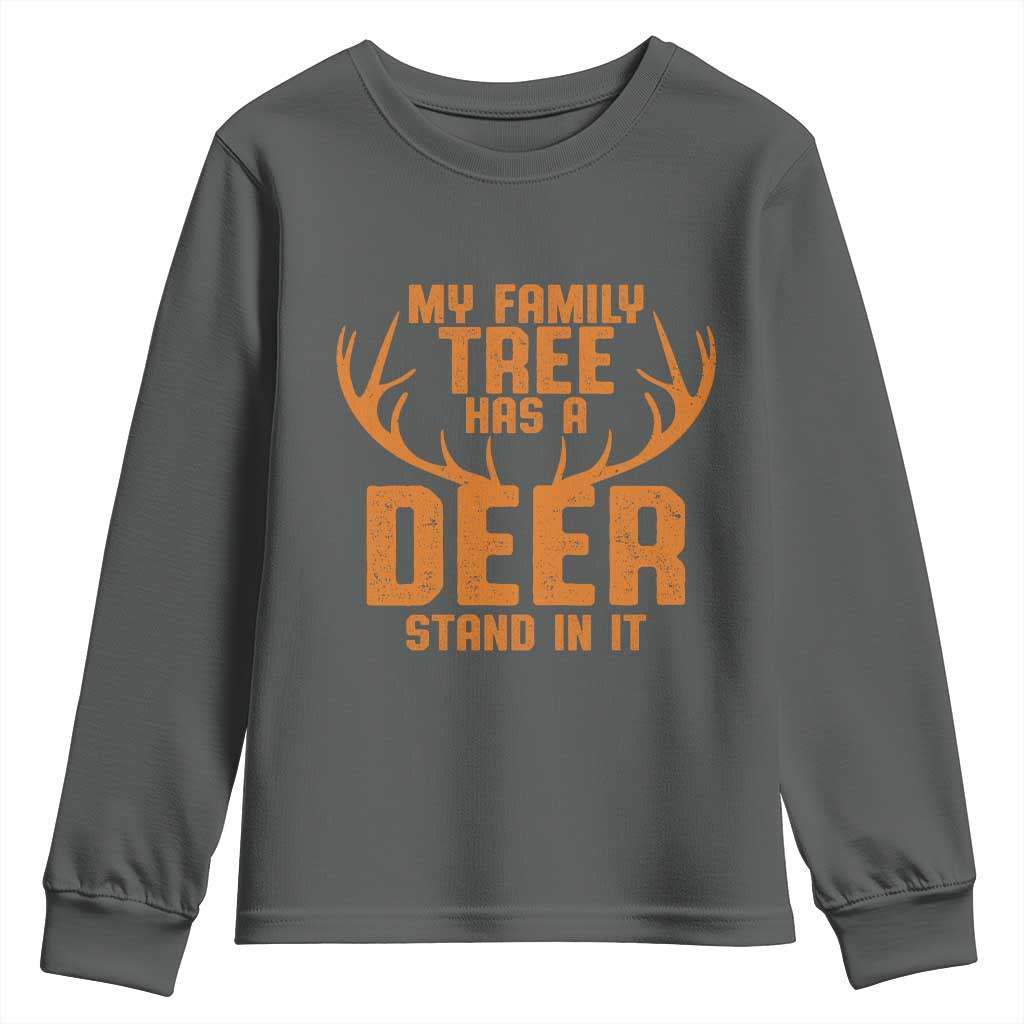 Funny My Family Tree Has A Deer Stand In It Youth Sweatshirt Deer Hunting TS11 Dark Heather Print Your Wear