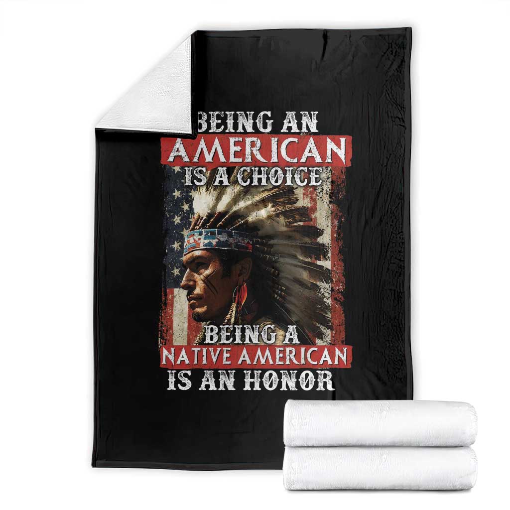 Being An American Is A Choice Being A Native American Is An Honor Throw Blanket USA Flag TS11 Black Print Your Wear