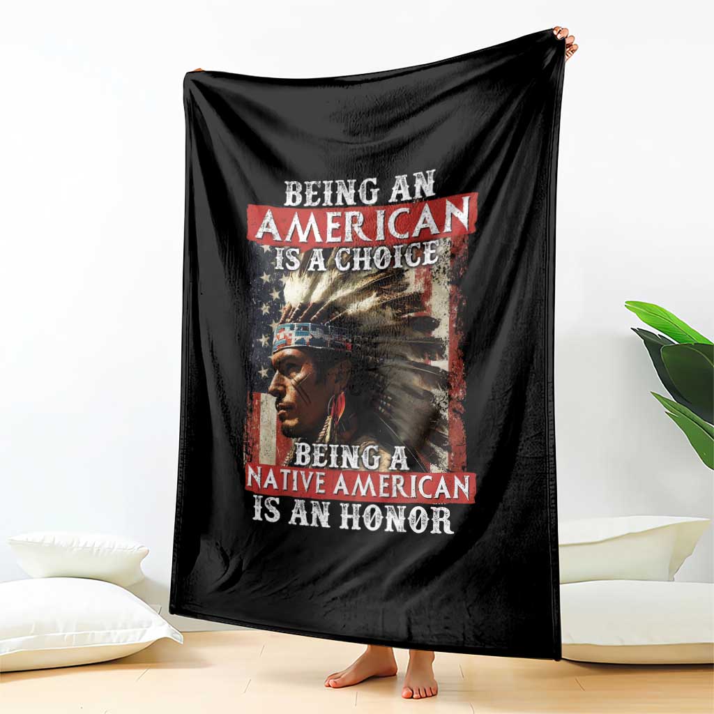 Being An American Is A Choice Being A Native American Is An Honor Throw Blanket USA Flag TS11 Print Your Wear