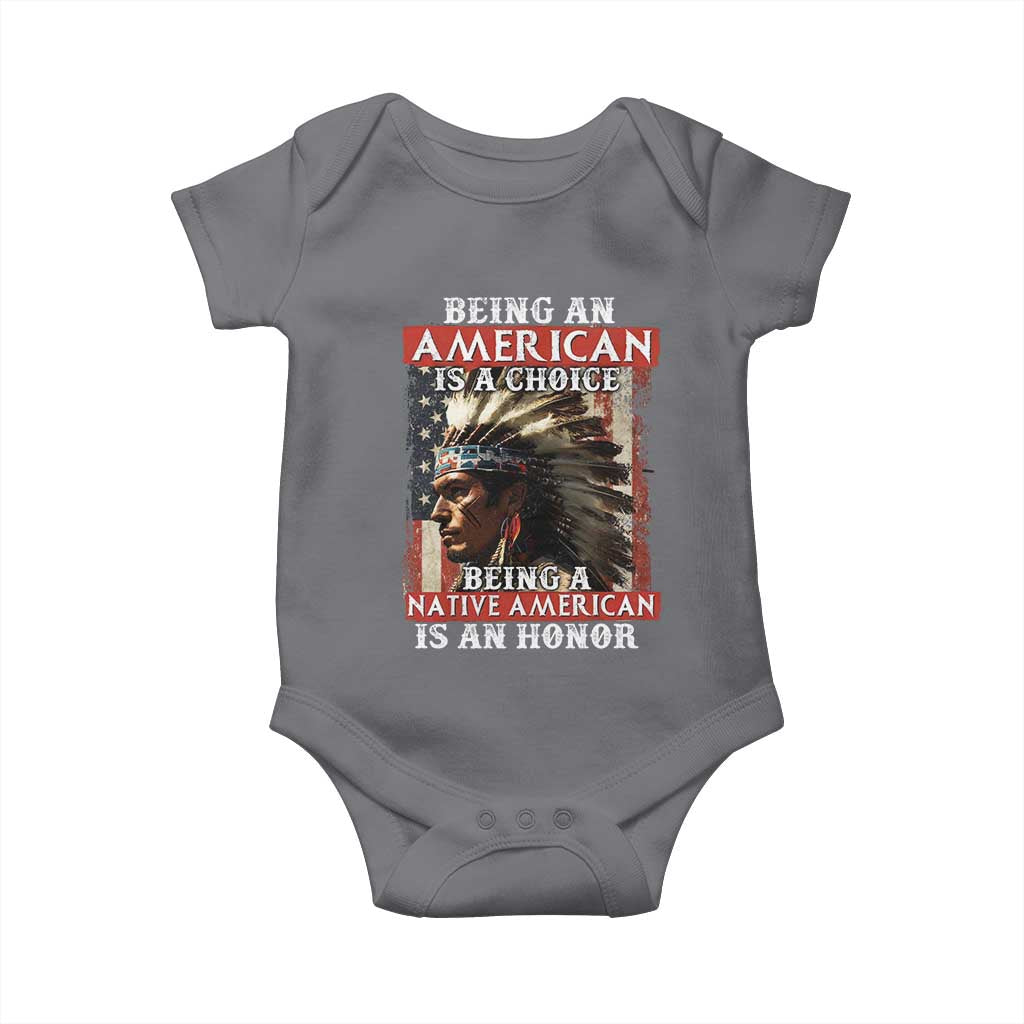 Being An American Is A Choice Being A Native American Is An Honor Baby Onesie USA Flag TS11 Charcoal Print Your Wear