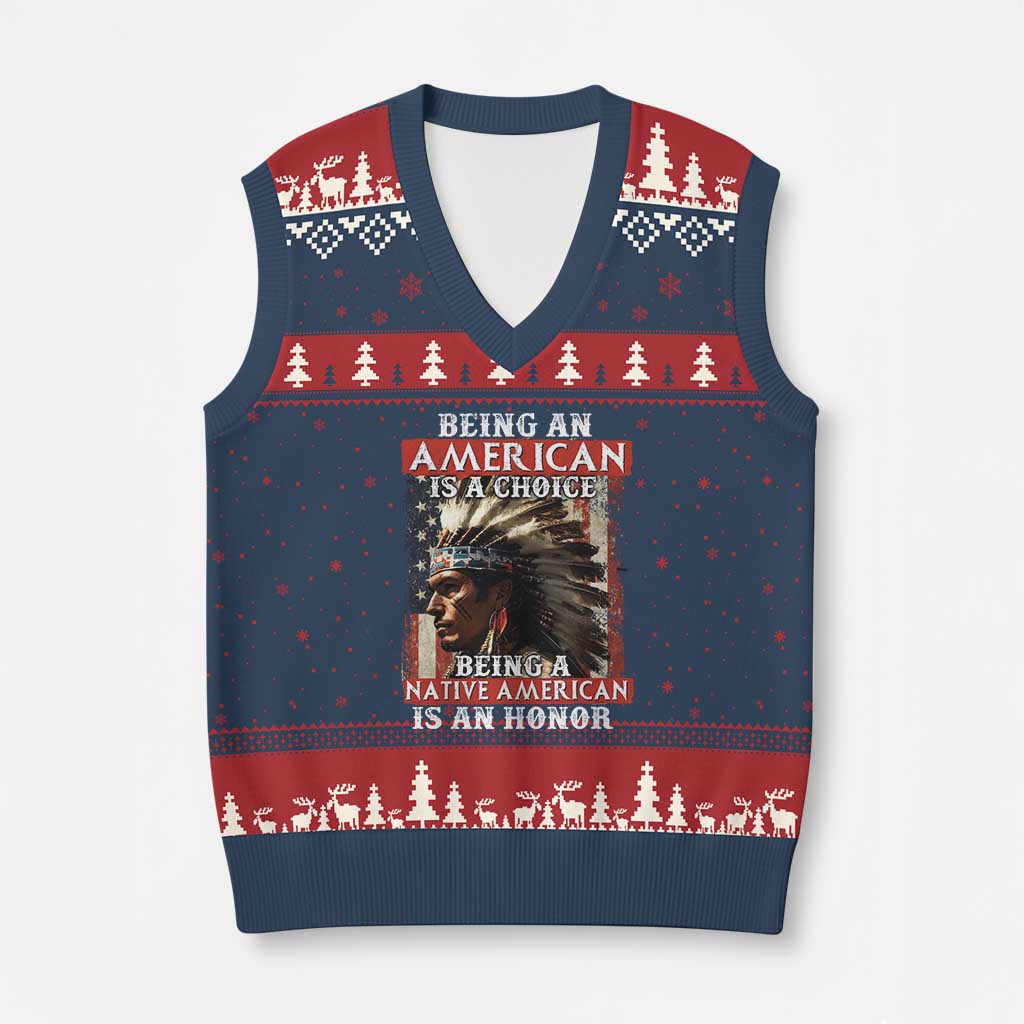 Being An American Is A Choice Being A Native American Is An Honor V-Neck Knit Sweater Vest USA Flag - Print Your Wear