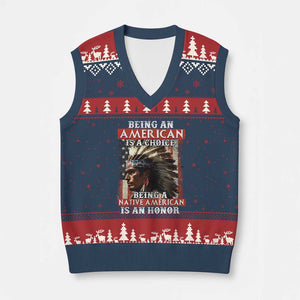 Being An American Is A Choice Being A Native American Is An Honor V-Neck Knit Sweater Vest USA Flag - Print Your Wear