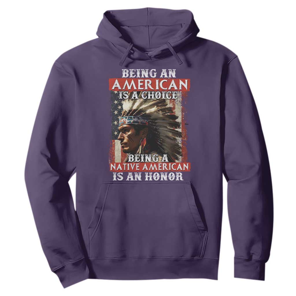 Being An American Is A Choice Being A Native American Is An Honor Hoodie USA Flag TS11 Purple Print Your Wear